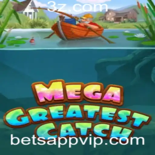 Explorando o Mundo de MegaGreatestCatch na Era das BetApps